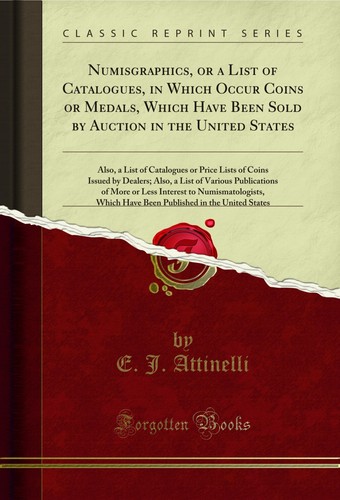 Numisgraphics list of - or, a